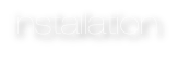 installation
