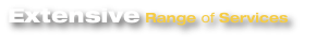 Extensive Range of Services